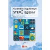 Kuramdan Uygulamaya Stem Eğitimi