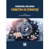 Kuramsal Anlamda Yönetim ve Strateji