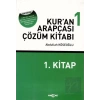 Kur’an Arapçası 1. Kitap + Çözüm Kitabı
