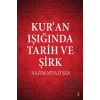 Kur’an Işığında Tarih ve Şirk