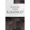 Kur’an’a Göre Kiminle?