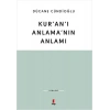Kur’an’ı Anlama’nın Anlamı