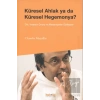 Küresel Ahlak ya da Küresel Hegemonya?