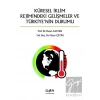 Küresel İklimin Rejimindeki Gelişmeler ve Türkiyenin Durumu