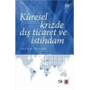 Küresel Krizde Dış Ticaret ve İstihdam