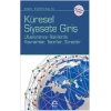 Küresel Siyasete Giriş: Uluslararası İlişkilerde Kavramlar, Teroiler, Süreçler