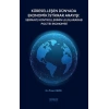 Küreselleşen Dünyada Ekonomik İstikrar Arayışı: Sermaye Kontrollerinin Uluslararası Politik Ekonomisi
