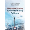 Küreselleşme Sürecinde Sürdürülebilir Enerji Politikaları