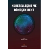 Küreselleşme ve Dönüşen Kent