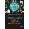 Küreselleşme ve Eğitime Yansımaları