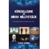 Küreselleşme ve Mikro Milliyetçilik