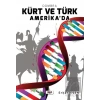 Kürt ve Türk Amerika’da
