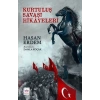 Kurtuluş Savaşı Hikayeleri
