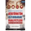 Kurtuluş Savaşında Atatürkün İstihbarat Faaliyetleri