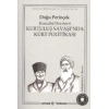 Kurtuluş Savaşı’nda Kürt Politikası