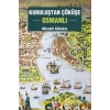 Kuruluştan Çöküşe Osmanlı