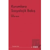 Kurumlara Sosyolojik Bakış