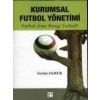 Kurumsal Futbol Yönetimi - Serdar Samur