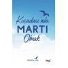 Kuşadasında Martı Olmak