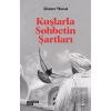 Kuşlarla Sohbetin Şartları