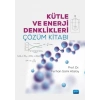 Kütle ve Enerji Denklikleri Çözüm Kitabı