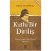 Kutlu Bir Diriliş