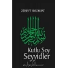 Kutlu Soy ve Seyyidler