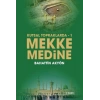 Kutsal Topraklarda-1 Mekke Medine