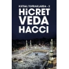 Kutsal Topraklarda -2 Hicret - Veda Haccı