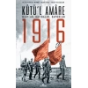 Kutü’l Amare 1916 (Olaylar, Hatıralar, Raporlar)
