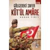 Kut’ül Amare - Gölgedeki Zafer