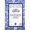 Kutü’l-Kulub Kalplerin Azığı (4 Cilt Takım)