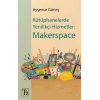 Kütüphanelerde Yenilikçi Hizmetler - Makerspace