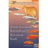 Kütüphaneyi Kurtaran Kedi