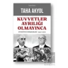 Kuvvetler Ayrılığı Olmayınca