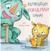Kuyruğum Yorulmadı Daha!