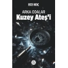Kuzey Ateş’i - Arka Odalar