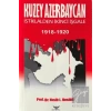 Kuzey Azerbaycan İstiklalden İkinci İşgale 1918-1920