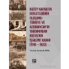 Kuzey Kafkasya Devletlerinin Oluşumu: Türkiye ve Azerbeycan ın Yardımından Rusyanın İşgaline Kadar (1918 - 1920) - Prof. Dr. Sevinç ALİYEVA