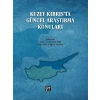 Kuzey Kıbrısta Güncel Araştırma Konuları