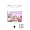 Laga Luga Günlükleri - Aramızda Kalsın