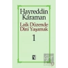 Laik Düzende Dini Yaşamak Cilt: 1