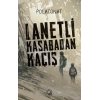 Lanetli Kasabadan Kaçış