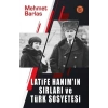 Latife Hanımın Sırları ve Türk Sosyetesi