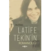 Latife Tekinin Romancılığı