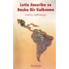 Latin Amerika ve Başka Bir Kalkınma
