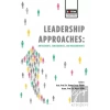 Leadership Approaches Antecedents, Consequences, and Measurements