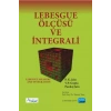 LEBESGUE ÖLÇÜSÜ VE İNTEGRALİ -