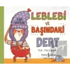 Leblebi ve Başındaki Dert