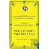 Lefter Küçükandonyadis -Ver Leftere Yaz Deftere